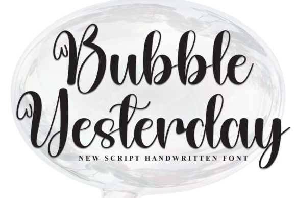 Bubble Yesterday: A Script Font That Breathes Life Into Digital Design
