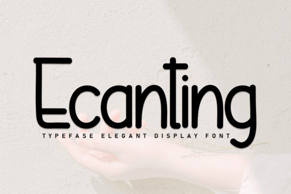 Ecanting: A Script Font for Dynamic Digital Branding