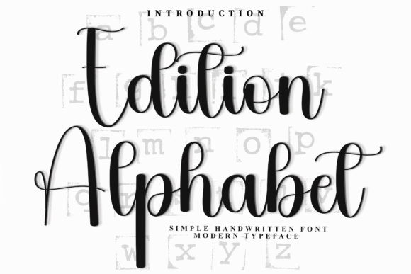 Edition Alphabet: A Script Font for Campaign Creativity