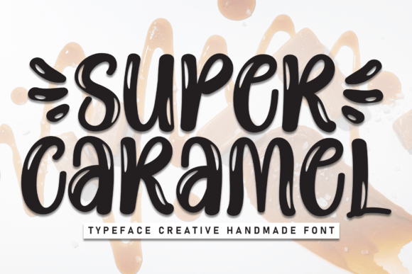 Super Caramel: The Sweet Font for Scroll-Stopping Design